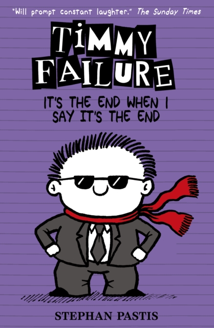 Timmy Failure: It's the End When I Say It's the End, EPUB eBook