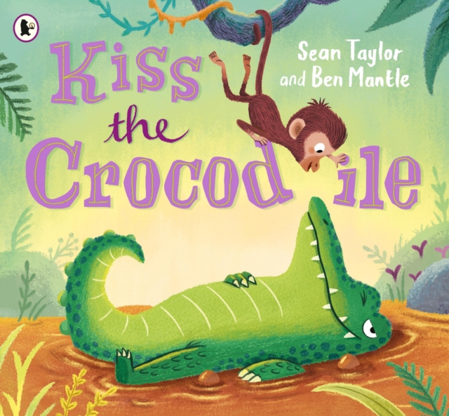 Kiss the Crocodile, Paperback / softback Book