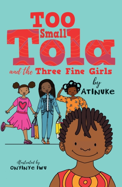 Too Small Tola and the Three Fine Girls, Paperback / softback Book