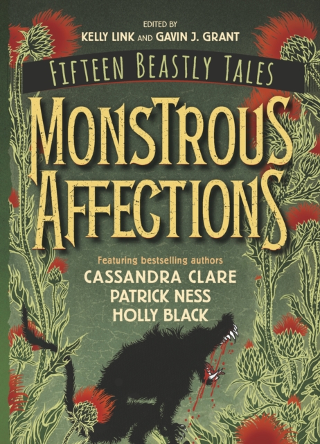 Monstrous Affections : An Anthology of Beastly Tales, Paperback / softback Book