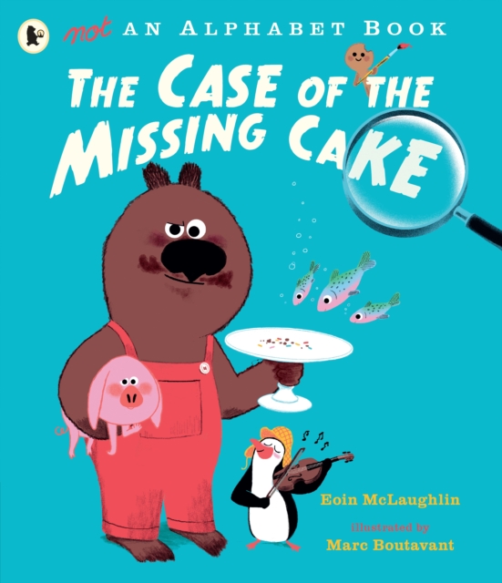 Not an Alphabet Book: The Case of the Missing Cake, Paperback / softback Book