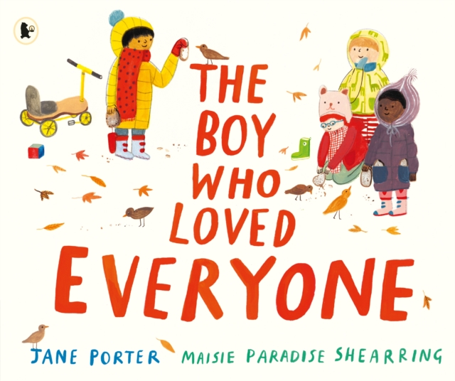 The Boy Who Loved Everyone, Paperback / softback Book