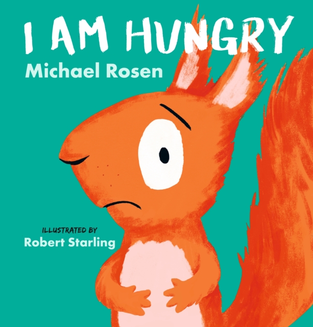 I Am Hungry, Hardback Book