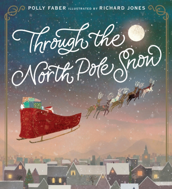 Through the North Pole Snow, Hardback Book
