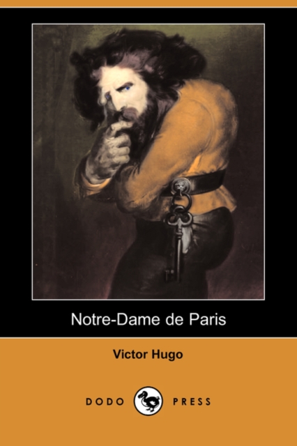 Notre-Dame de Paris (Dodo Press), Paperback / softback Book