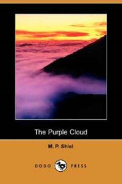 The Purple Cloud (Dodo Press), Paperback / softback Book