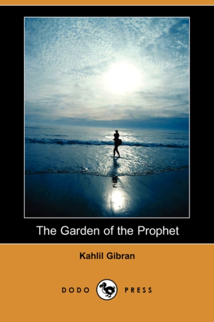 The Garden of the Prophet (Dodo Press), Paperback / softback Book