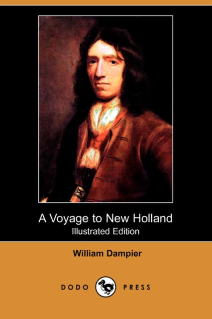 A Voyage to New Holland (Illustrated Edition) (Dodo Press), Paperback / softback Book