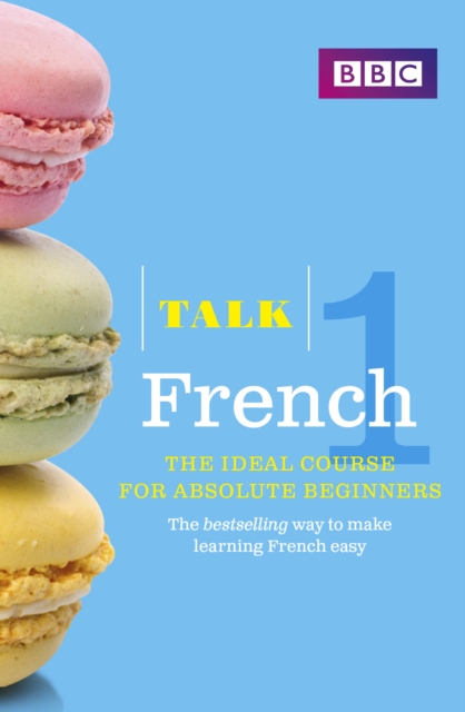 Talk French Enhanced eBook (with audio) - Learn French with BBC Active : The bestselling way to make learning French easy, EPUB eBook