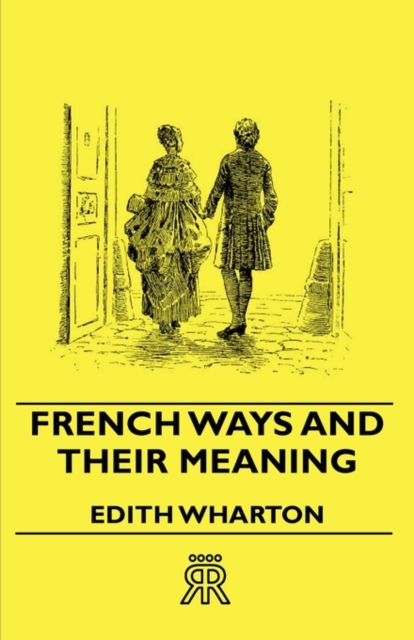 French Ways And Their Meaning, Paperback / softback Book