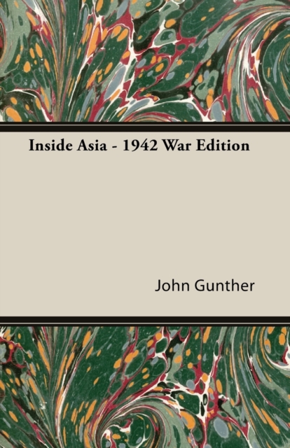 Inside Asia - 1942 War Edition, Paperback / softback Book