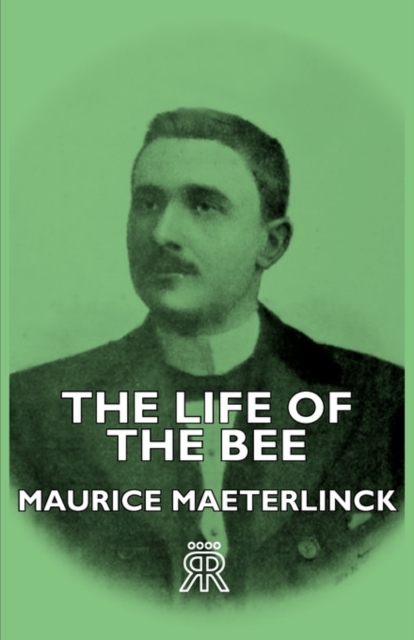 The Life Of The Bee, Paperback / softback Book