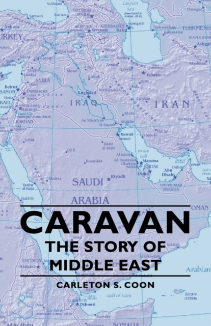 Caravan - The Story Of Middle East, Paperback / softback Book