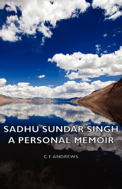 Sadhu Sundar Singh - A Personal Memoir, Paperback / softback Book