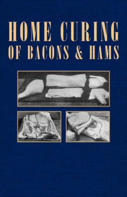Home Curing Of Bacon And Hams, Paperback / softback Book