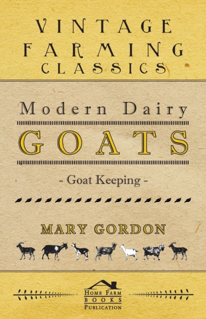 Modern Dairy Goats -Goat Keeping, Paperback / softback Book