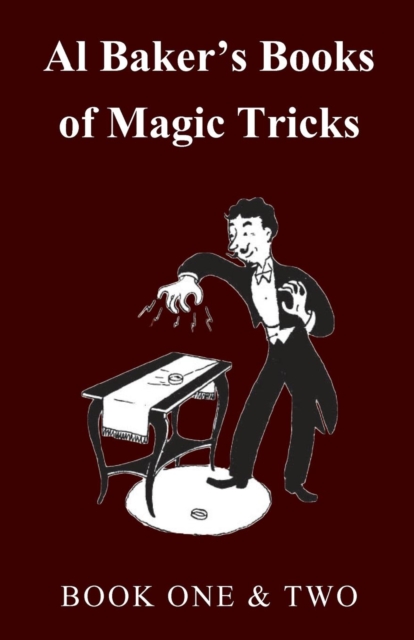 Al Baker's Books of Magic Tricks - Book One & Two, Paperback / softback Book