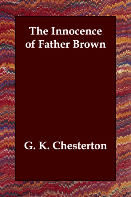 The Innocence of Father Brown, Paperback / softback Book