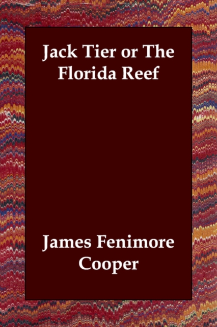 Jack Tier or the Florida Reef, Paperback / softback Book