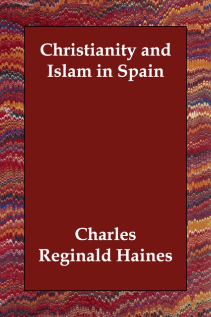 Christianity and Islam in Spain, Paperback / softback Book