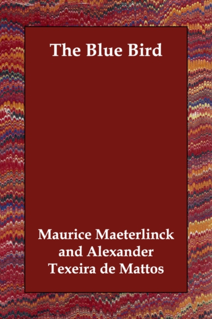 The Blue Bird, Paperback / softback Book
