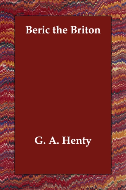 Beric the Briton, Paperback / softback Book