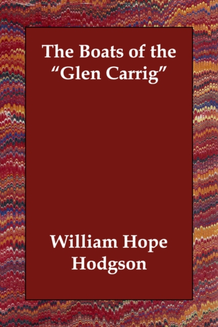 The Boats of the Glen Carrig, Paperback / softback Book