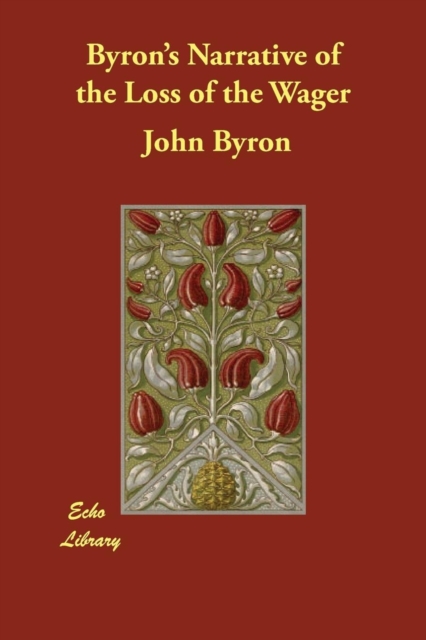 Byron's Narrative of the Loss of the Wager, Paperback / softback Book