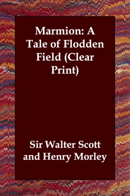Marmion : A Tale of Flodden Field, Paperback / softback Book
