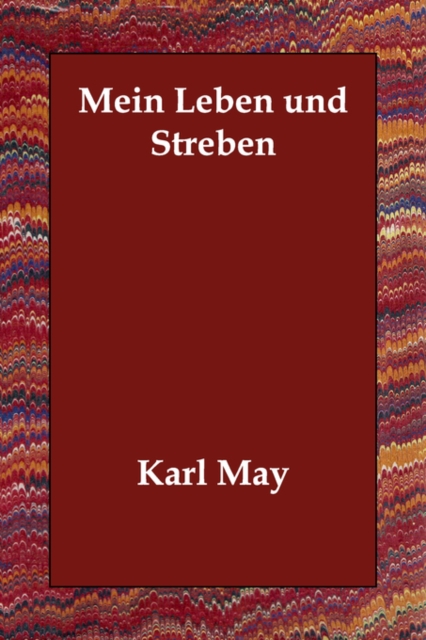 Mein Leben Und Streben, Paperback / softback Book