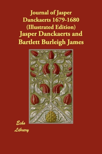 Journal of Jasper Danckaerts 1679-1680 (Illustrated Edition), Paperback / softback Book
