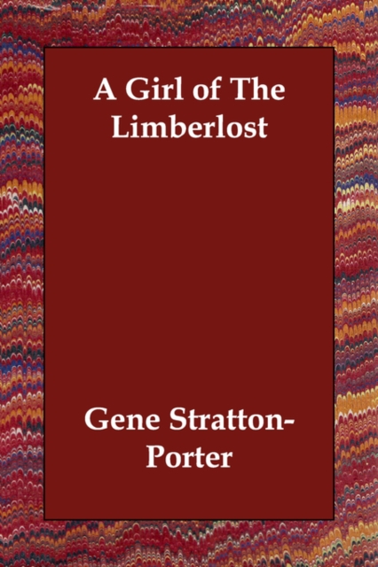 A Girl of The Limberlost, Paperback / softback Book