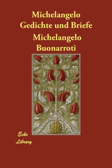 Michelangelo Gedichte Und Briefe, Paperback / softback Book