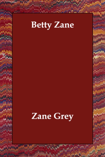 Betty Zane, Paperback / softback Book