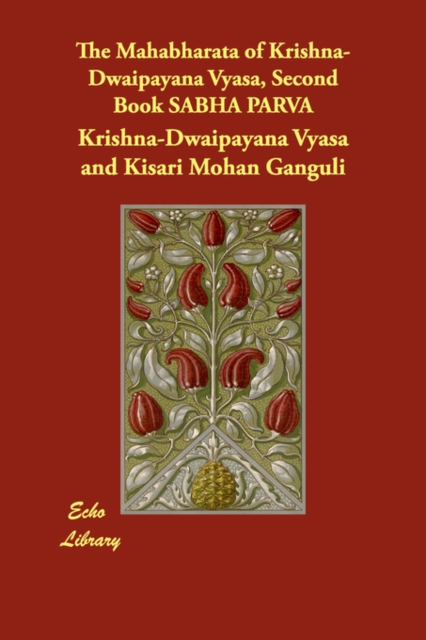 The Mahabharata of Krishna-Dwaipayana Vyasa, Second Book SABHA PARVA, Paperback / softback Book