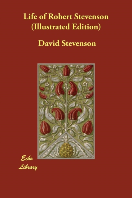 Life of Robert Stevenson (Illustrated Edition), Paperback / softback Book