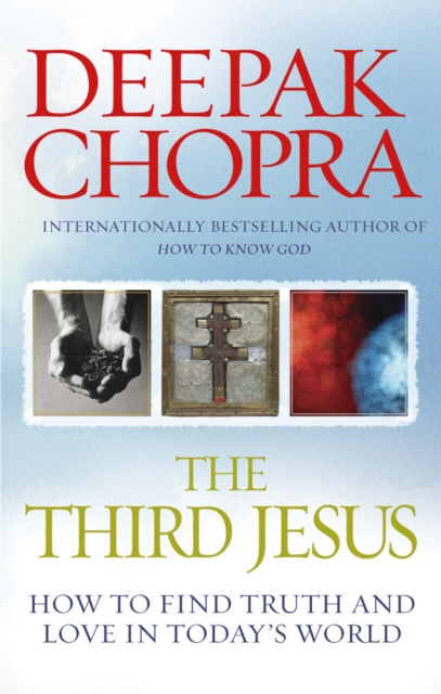 The Third Jesus : How to Find Truth and Love in Today's World, EPUB eBook