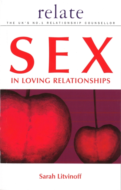 The Relate Guide To Sex In Loving Relationships, EPUB eBook