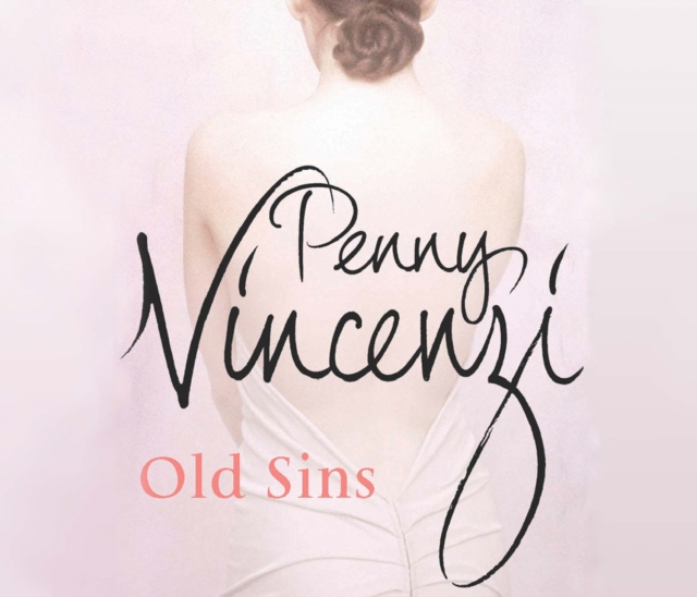 Old Sins : Penny Vincenzi's bestselling first novel, eAudiobook MP3 eaudioBook