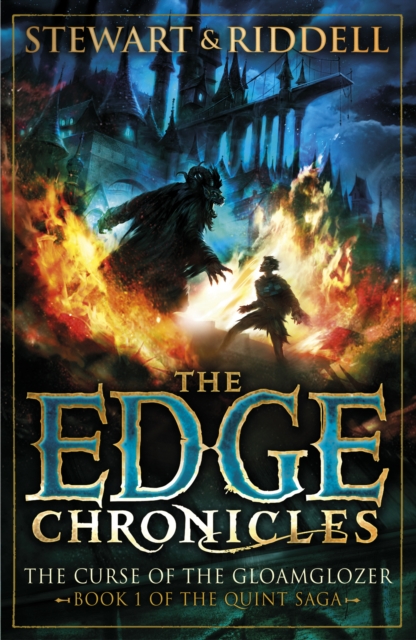 The Edge Chronicles 1: The Curse of the Gloamglozer : First Book of Quint, EPUB eBook