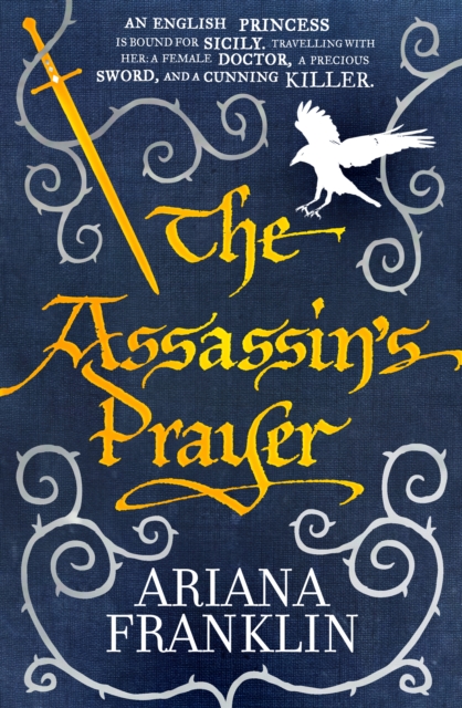The Assassin's Prayer : Mistress of the Art of Death, Adelia Aguilar series 4, EPUB eBook