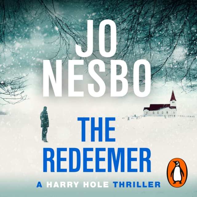The Redeemer : The pulse-racing sixth Harry Hole novel from the No.1 Sunday Times bestseller, eAudiobook MP3 eaudioBook