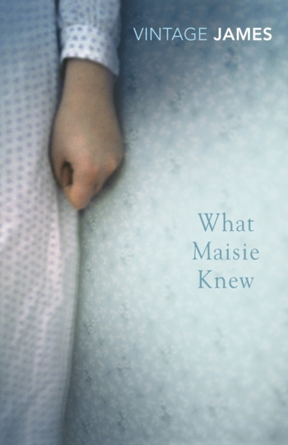 What Maisie Knew : and The Pupil, EPUB eBook