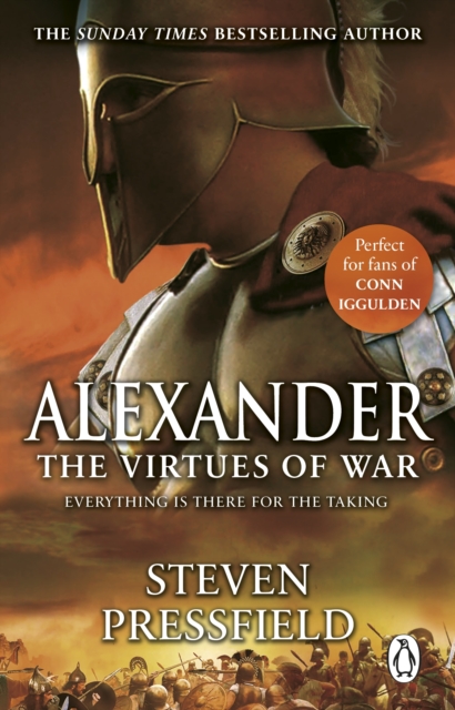 Alexander: The Virtues Of War : An awesome and epic retelling of the life of the colossus of the ancient world, EPUB eBook