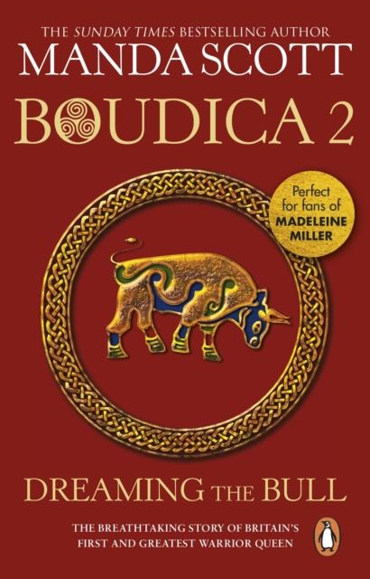 Boudica: Dreaming The Bull : (Boudica 2): A spellbinding and atmospheric historical epic you won t be able to put down, EPUB eBook