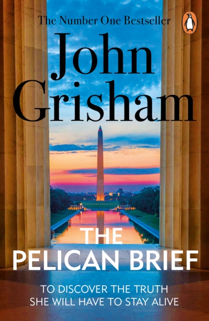 The Pelican Brief : A gripping crime thriller from the Sunday Times bestselling author of mystery and suspense, EPUB eBook