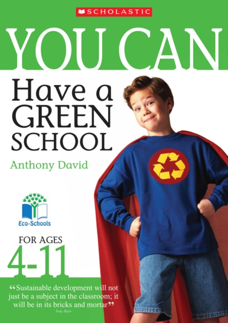 Have a Green School (Ages 4-11), Paperback / softback Book