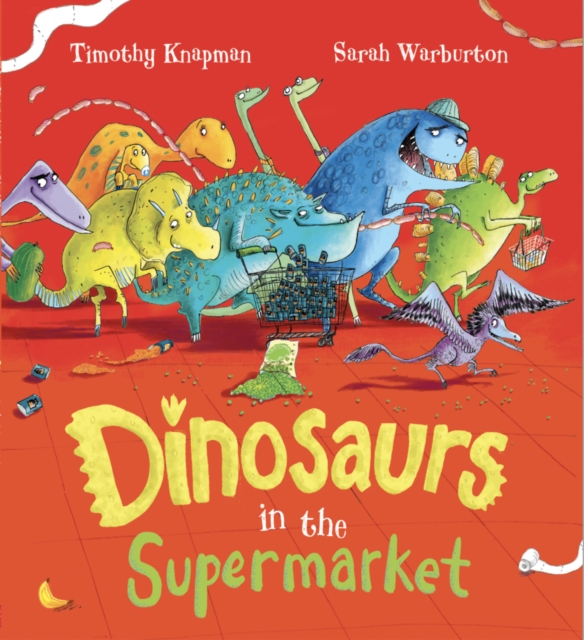 Dinosaurs in the Supermarket!, Paperback / softback Book
