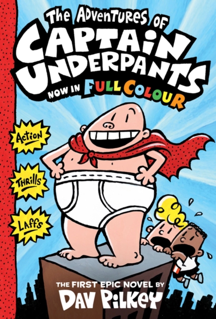 The Adventures of Captain Underpants Colour edition, Hardback Book