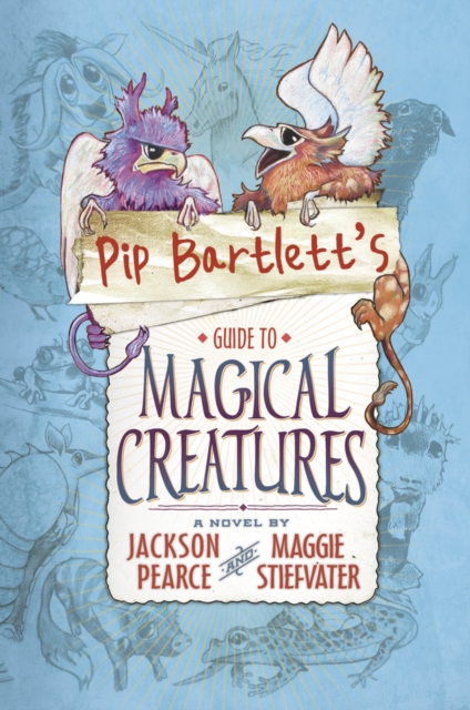 Pip Bartlett's Guide to Magical Creatures, Paperback / softback Book